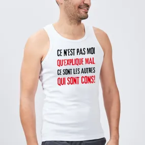 Débardeur Homme Ce n'est pas moi qui explique mal