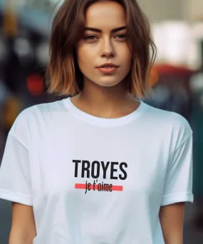 T-Shirt Troyes je t'aime